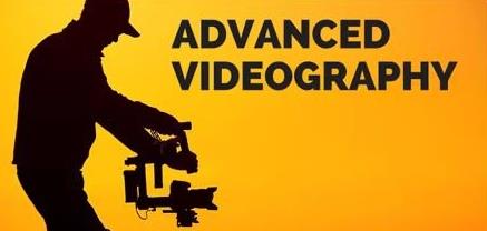 Advanced Videography - Make Your Videos Look Better