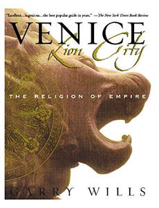 Venice Lion City The Religion of Empire