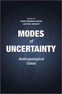 Modes of Uncertainty Anthropological Cases