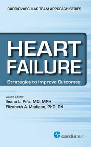 Heart Failure Strategies to Improve Outcomes (Cardiovascular Diseases a Multidisciplinary Team Approach for Management and Pr