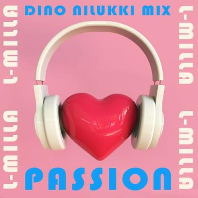 VA - L-Milla - Passion (Dino Nilukki Mix) (2022) (MP3)