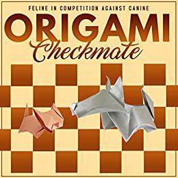 Origami Checkmate Feline In Competition Against Canine
