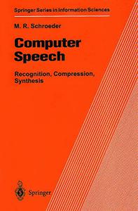 Computer Speech Recognition, Compression, Synthesis