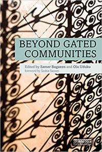 Beyond Gated Communities
