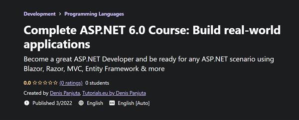 Complete ASP.NET 6.0 Course - Build real-world applications