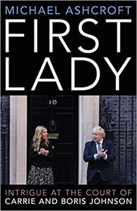 First Lady Intrigue at the Court of Carrie and Boris Johnson