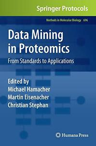 Data Mining in Proteomics From Standards to Applications