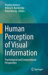 Human Perception of Visual Information  Psychological and Computational Perspectives 