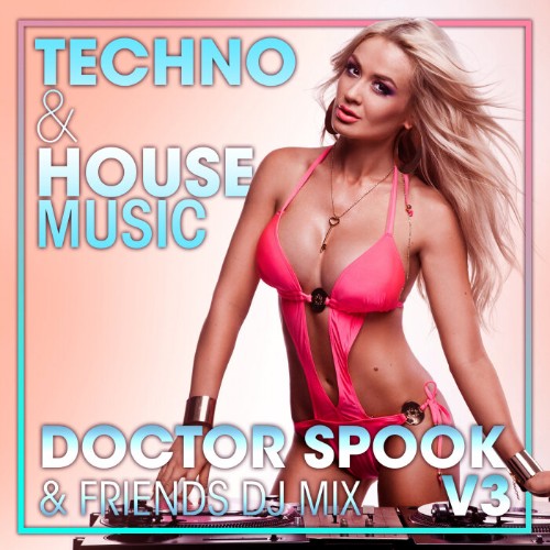 VA - Techno & House Music, Vol. 3 (Dj Mix) (2022) (MP3)