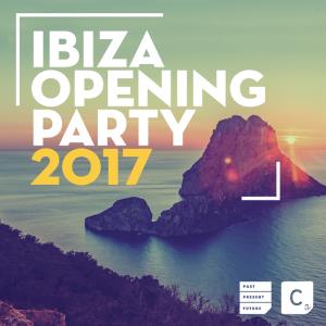 Ibiza Opening Party 2017 [unmixed tracks] (2017)