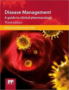 Disease Management A guide to clinical pharmacology Ed 3