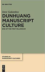 Dunhuang Manuscript Culture End of the First Millennium