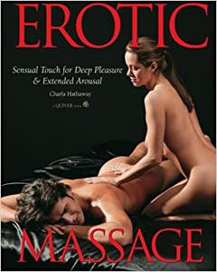 Erotic Massage Sensual Touch for Deep Pleasure and Extended Arousal