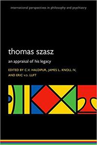 Thomas Szasz An appraisal of his legacy 