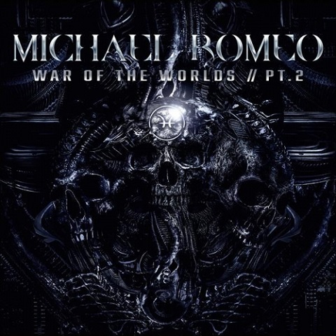 Michael Romeo - War Of The Worlds, Pt. 2 (Bonus Tracks Edition) (2022)
