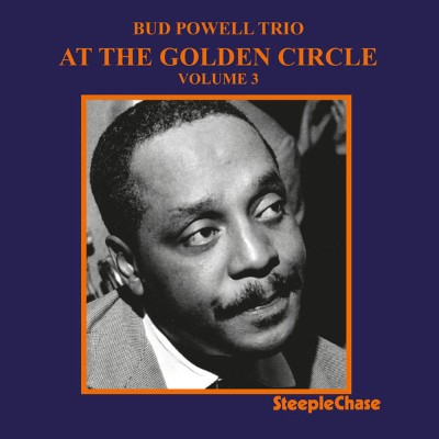 Bud Powell - At the Golden Circle, Vol  3 (1962) [16B-44 1kHz]