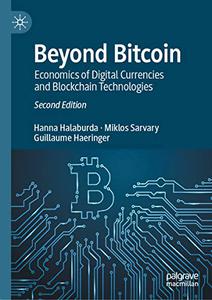 Beyond Bitcoin Economics of Digital Currencies and Blockchain Technologies