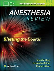 Anesthesia Review Blasting the Boards 