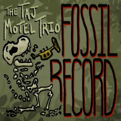VA - The Taj Motel Trio - Fossil Record (2022) (MP3)