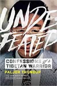 Undefeated Confessions of a Tibetan Warrior