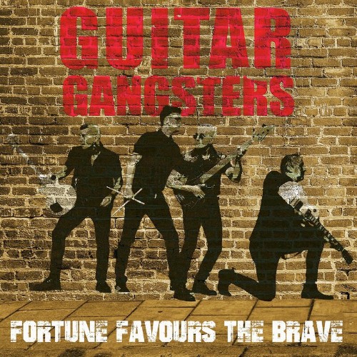 VA - Guitar Gangsters - Fortune Favours The Brave (2022) (MP3)