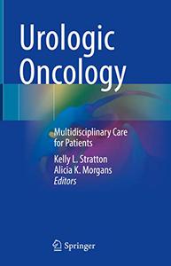 Urologic Oncology Multidisciplinary Care for Patients 