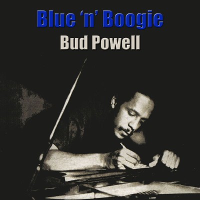 Bud Powell - Blues 'n' Boogie (2013) [16B-44 1kHz]