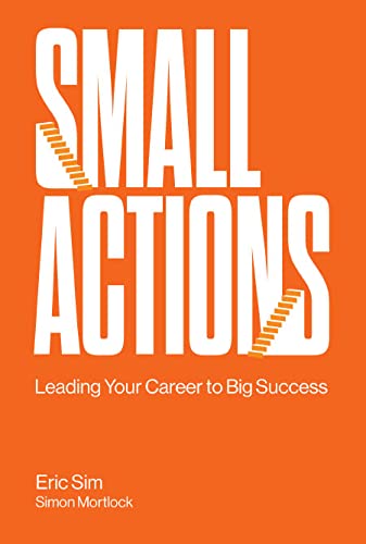 Small ActionsLeading Your Career to Big Success