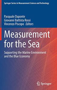 Measurement for the Sea Supporting the Marine Environment and the Blue Economy 
