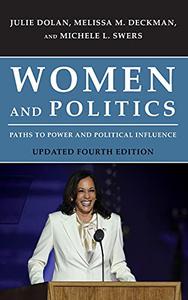 Women and Politics Paths to Power and Political Influence, Fourth edition
