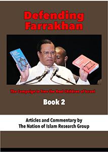 Defending Farrakhan The Campaign to Free the Real Children of Israel, Book 2