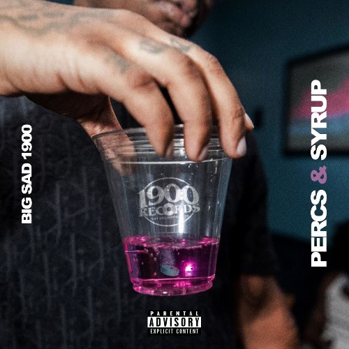 VA - Big Sad 1900 - Percs & Syrup (2022) (MP3)