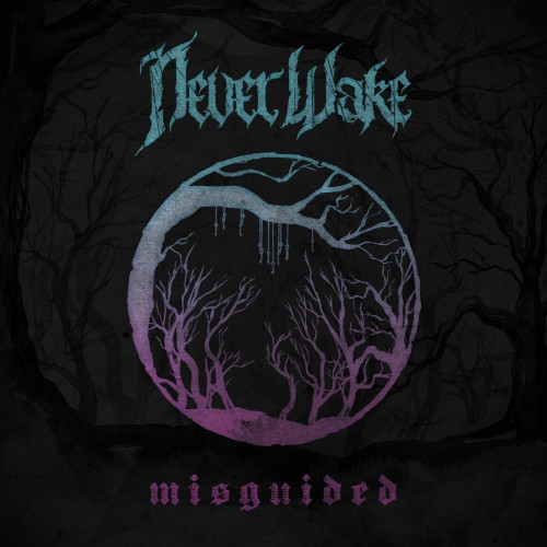 NeverWake - Misguided [EP] (2021)