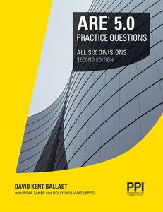 PPI ARE 5.0 Practice Questions All Six Divisions, 2nd Edition
