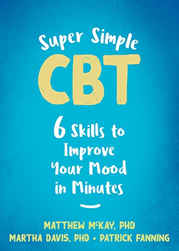 Super Simple CBT Six Skills to Improve Your Mood in Minutes (True PDF)