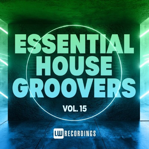 VA | Essential House Groovers, Vol. 15 (2022) MP3