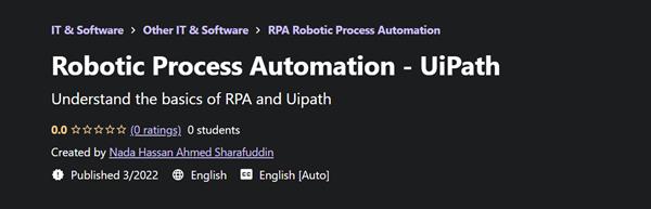 Robotic Process Automation – UiPath