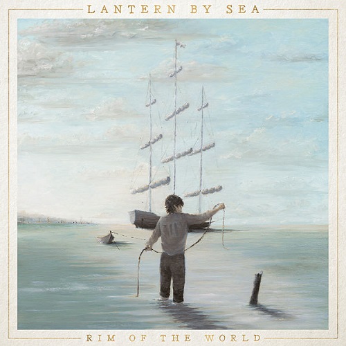 Lantern By Sea - Rim Of The World (2022)