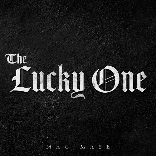 Mac Mase - The Lucky One (2022)