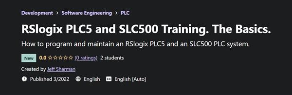 RSlogix PLC5 and SLC500 Training. The Basics