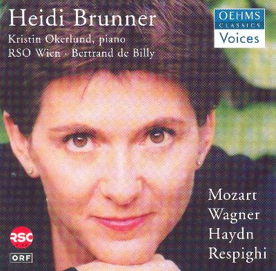 Ottorino Respighi - Brunner, Heidi  Arias - Mozart, W A    Wagner, R    Haydn, J    Respighi, O