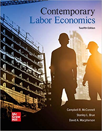 Contemporary Labor Economics, 12th Edition