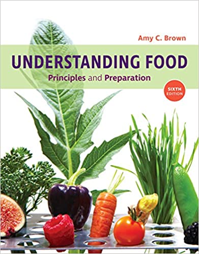 Understanding Food Principles and Preparation, 6th Edition