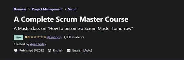 A Complete Scrum Master Course with Agile Today