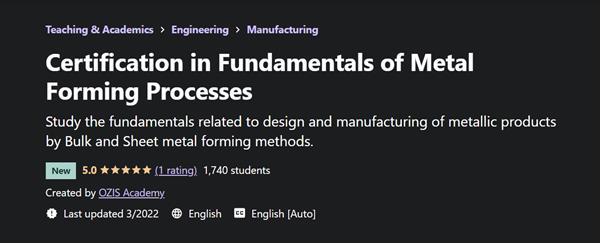 Certification in Fundamentals of Metal Forming Processes
