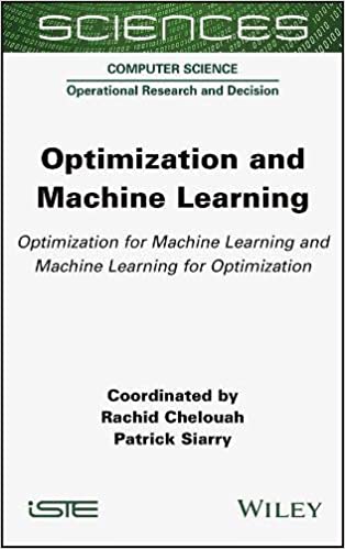 Optimization and Machine Learning Optimization for Machine Learning and Machine Learning for Optimization