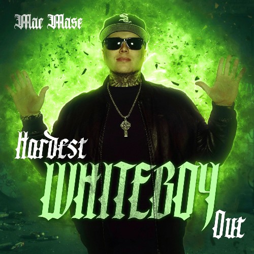 VA - Mac Mase - Hardest Whiteboy Out (2022) (MP3)