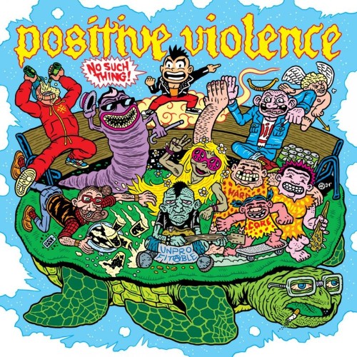 Positive Violence - No Such Thing! (2022)