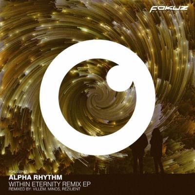 VA - Alpha Rhythm - Within Eternity Remix EP (2022) (MP3)