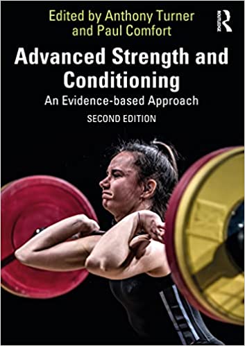 Advanced Strength and Conditioning An Evidence-based Approach, 2nd Edition